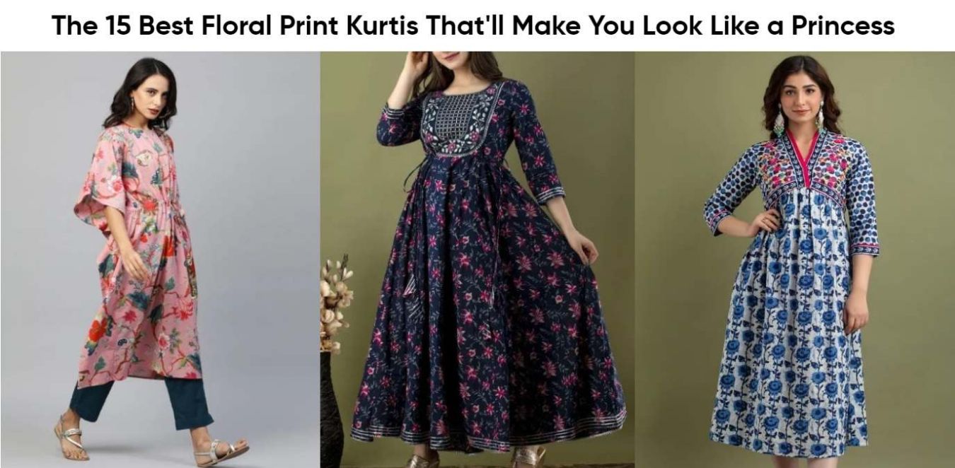 The 15 Best Floral Print Kurtis That'll Make You Look Like a Princess